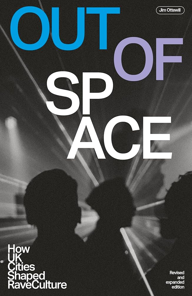 Out of Space: How UK Cities Shaped Rave Culture