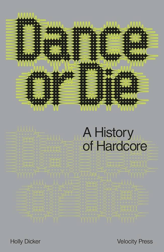 Dance or Die: A History of Hardcore