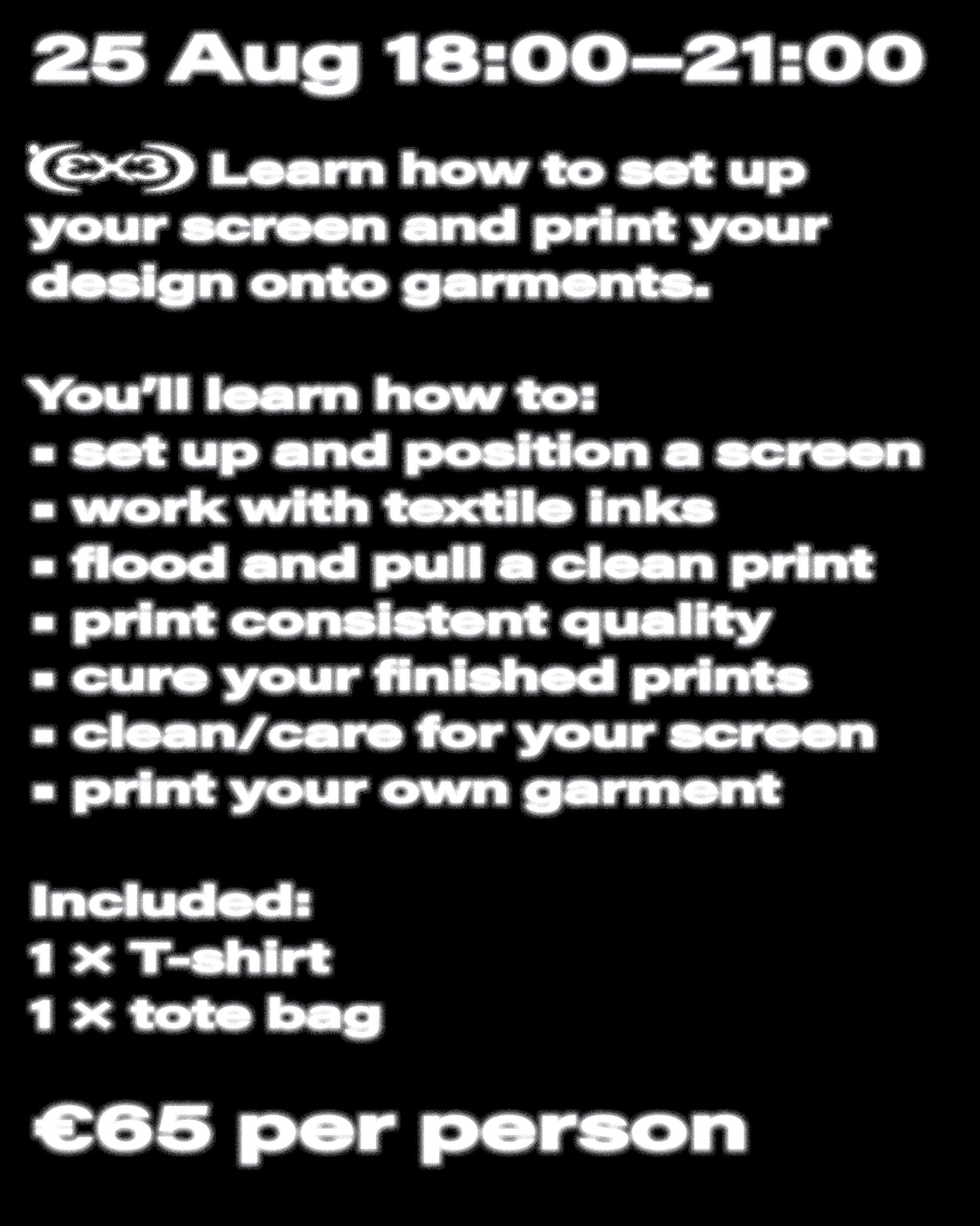 SCREENPRINT YOUR DESIGN — Beginner Screenprint Workshop (Part 2)